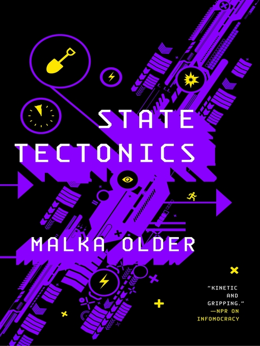 Title details for State Tectonics by Malka Older - Available